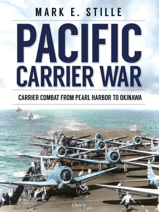 Title details for Pacific Carrier War by Mark Stille - Wait list